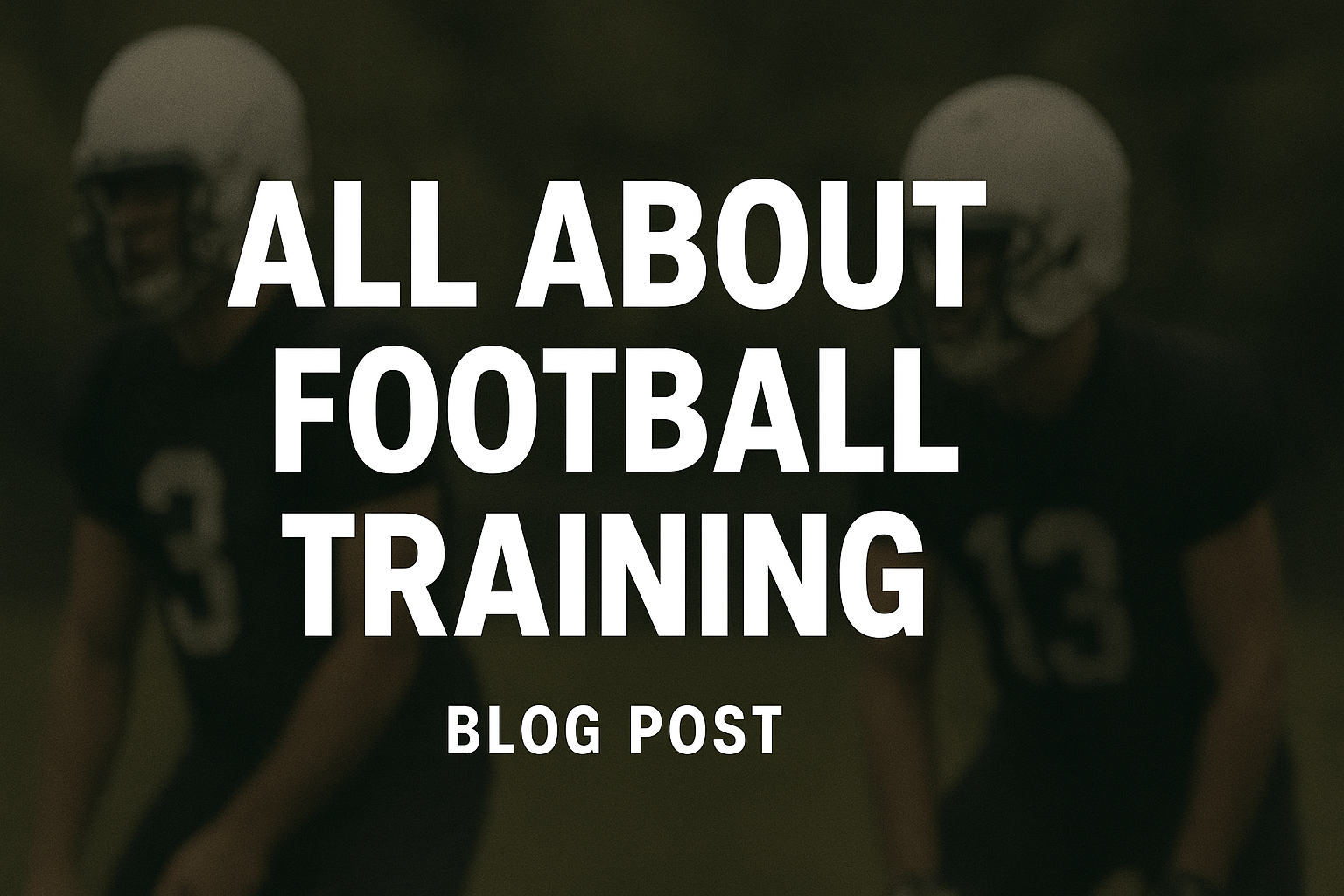 All About Football Training 2025